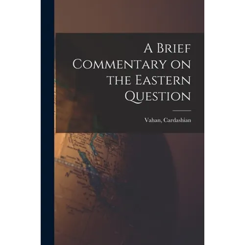 A Brief Commentary on the Eastern Question - Paperback