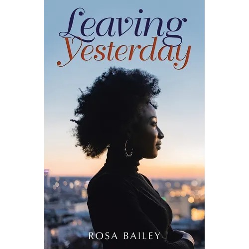 Leaving Yesterday - Paperback