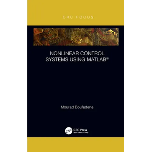 Nonlinear Control Systems Using Matlab(r) - Paperback