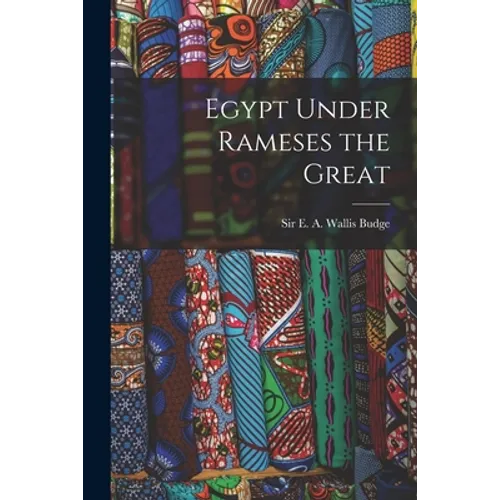 Egypt Under Rameses the Great - Paperback