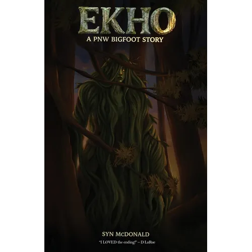 Ekho: A PNW Bigfoot Story - Paperback