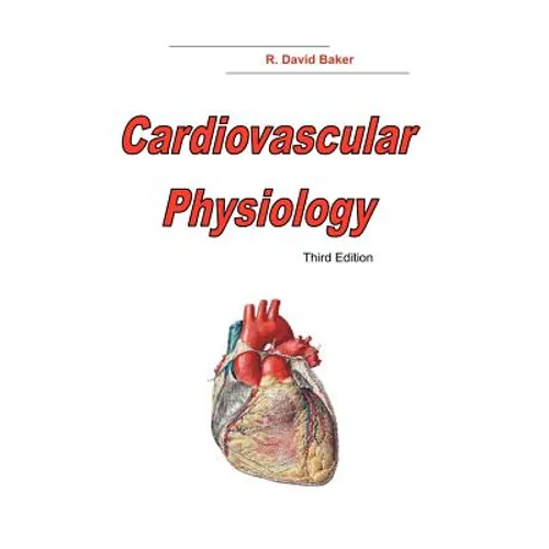 Cardiovascular Physiology, 3rd Edition - Paperback