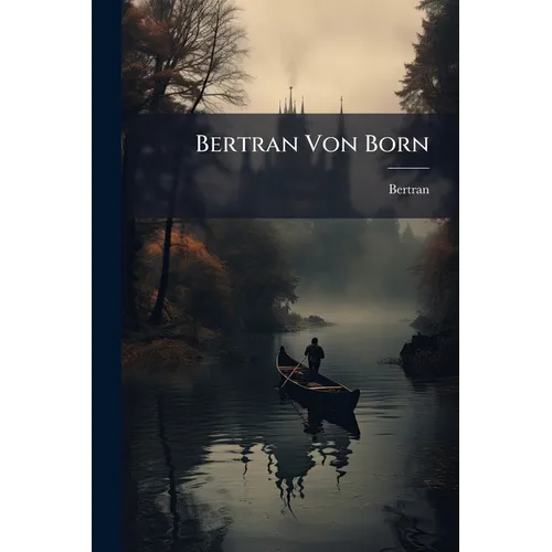 Bertran Von Born - Paperback
