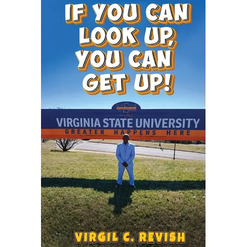 If You Can Look Up, You Can Get Up! - Paperback