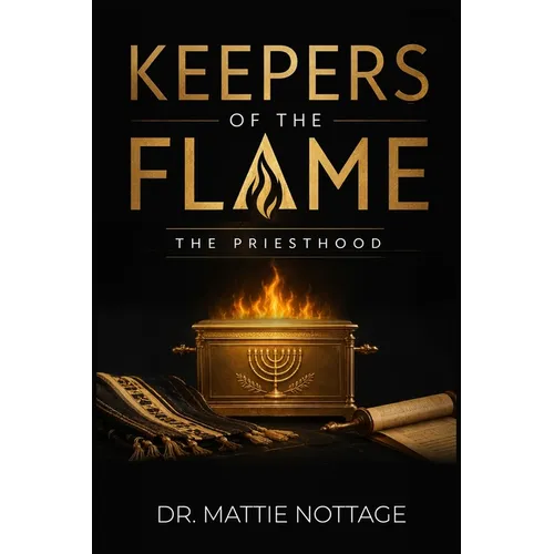Keepers of the Flame & the Priesthood - Paperback