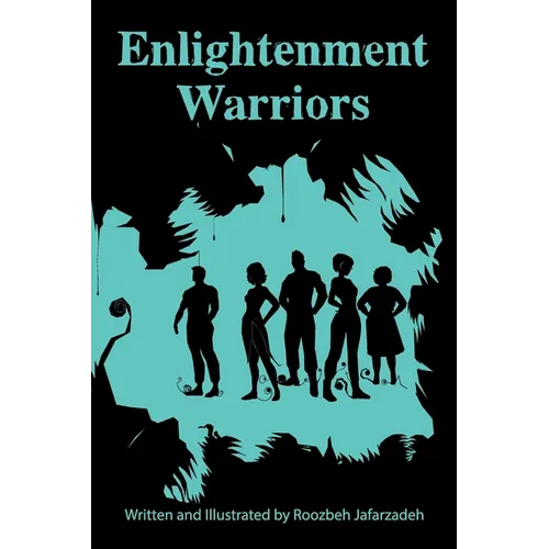 Enlightenment Warriors: Fear is the Enemy of Knowledge - Paperback