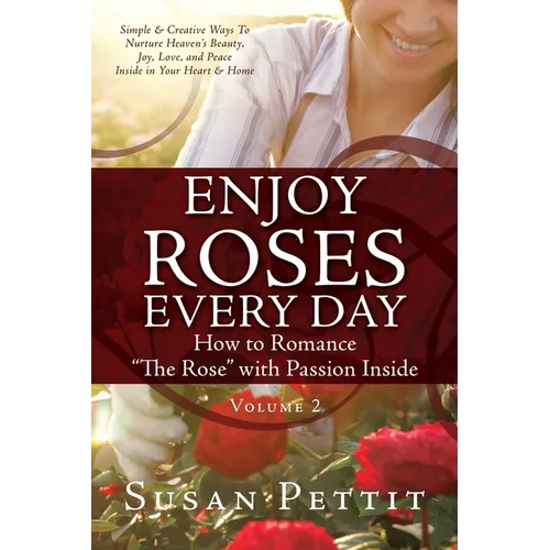 ENJOY ROSES EVERY DAY How to Romance 