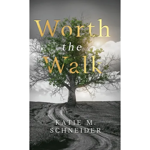 Worth the Walk - Hardcover