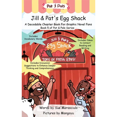 Jill & Pat's Egg Shack: A Decodable Chapter Book For Graphic Novel Fans - Hardcover