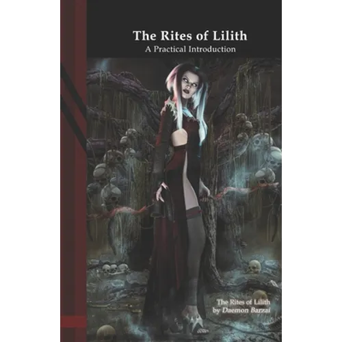 The Rites of Lilith: A Practical Introduction