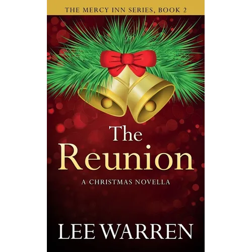 The Reunion: A Christmas Novella - Paperback