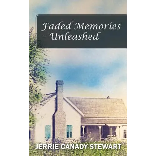 Faded Memories - Unleashed - Hardcover