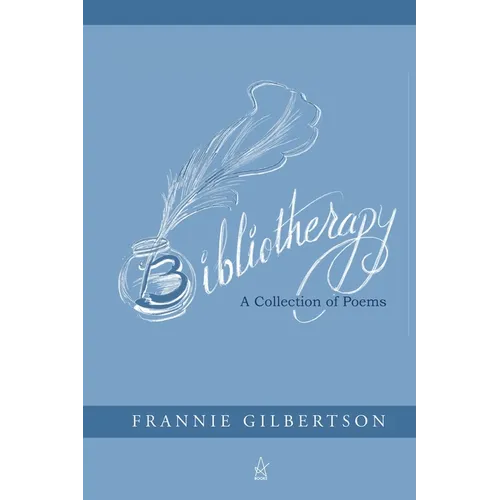 Bibliotherapy: A Collection of Poems - Paperback