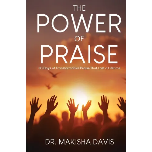 The Power Of Praise - Paperback