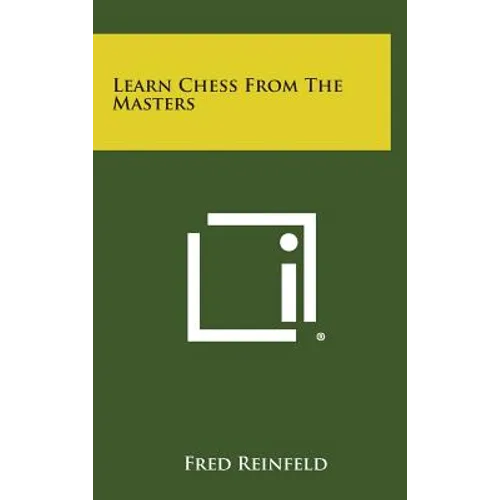 Learn Chess From The Masters - Hardcover