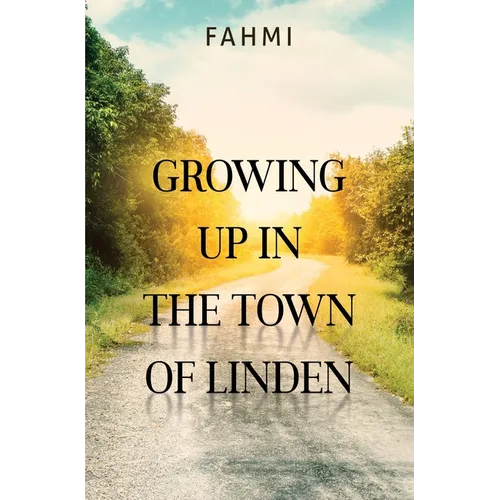 Growing Up In the Town of Linden - Paperback
