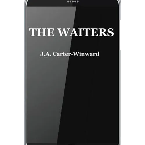 The Waiters: (Android Edition) - Paperback