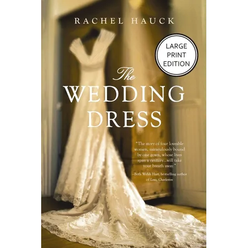 The Wedding Dress: A Split-Time Romance with a Thread of Magical Realism (HarperCollins Large Print) - Paperback