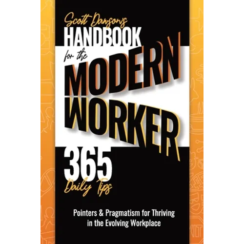 Handbook for the Modern Worker (365 Daily Tips)