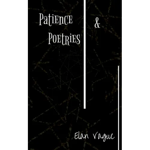 Patience & Poetries - Paperback