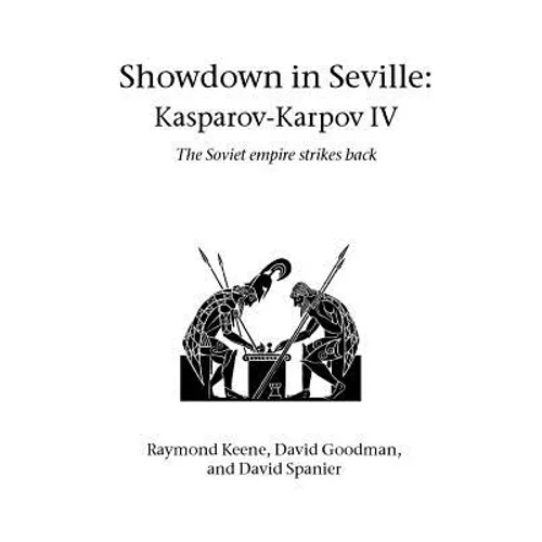 Showdown in Seville: Kasparov-Karpov IV - Paperback