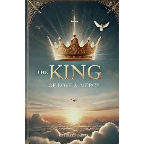 The King of Love and Mercy - Paperback
