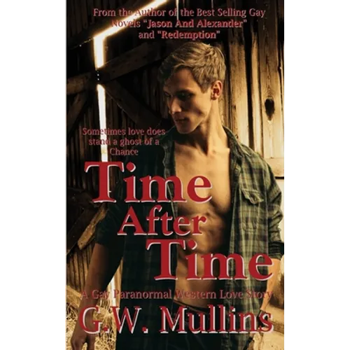 Time After Time A Gay Paranormal Western Love Story - Paperback