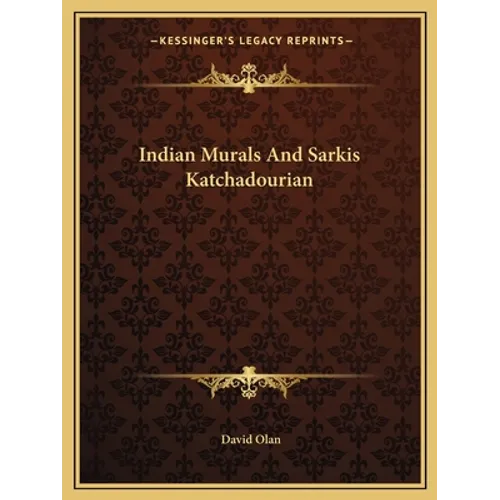Indian Murals And Sarkis Katchadourian - Paperback
