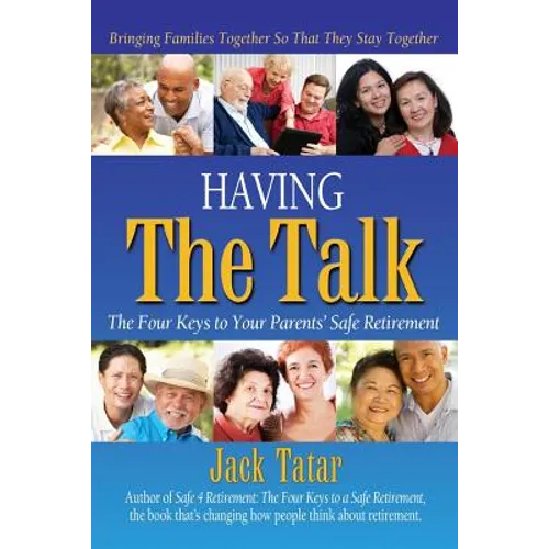 Having the Talk: The Four Keys to Your Parents' Safe Retirement