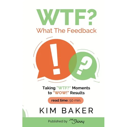 What The Feedback - Paperback
