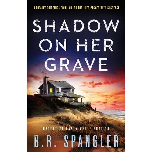 Shadow on Her Grave: A totally gripping serial killer thriller packed with suspense - Paperback