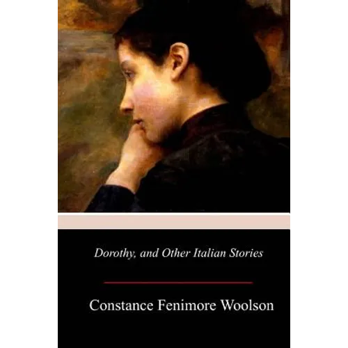 Dorothy, and Other Italian Stories - Paperback
