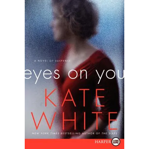 Eyes on You: A Novel of Suspense - Paperback