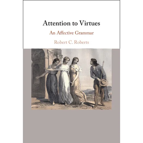Attention to Virtues - Hardcover