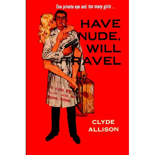 Have Nude, Will Travel - Paperback
