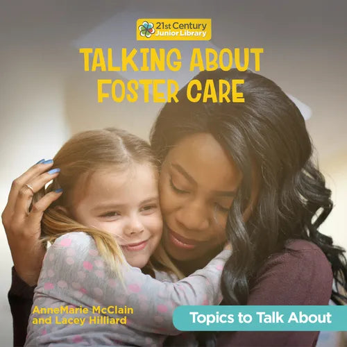Talking about Foster Care - Library Binding