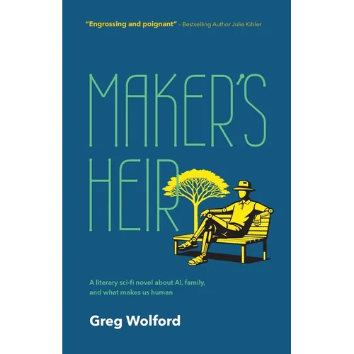 The Maker's Heir: A literary Sci-Fi novel about AI, family, and what makes us human - Paperback