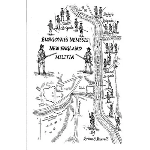Burgoyne's Nemesis: New England Militia - Paperback