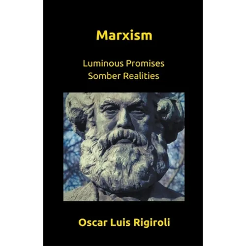 Marxism- Luminous Promises Somber Realities - Paperback