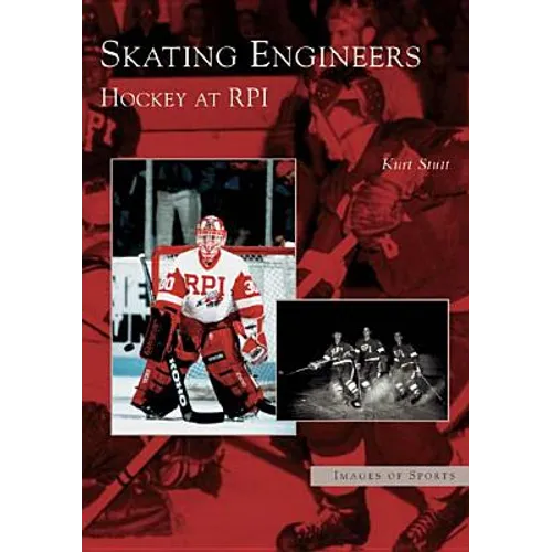 Skating Engineers: Hockey at RPI - Paperback