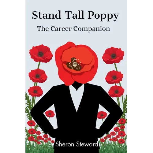 Stand Tall Poppy - The Career Companion - Paperback