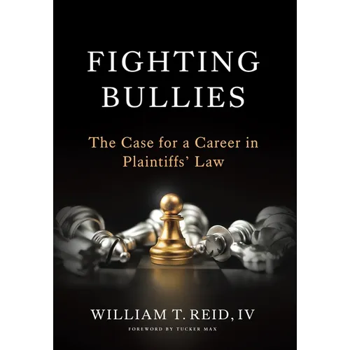 Fighting Bullies: The Case for a Career in Plaintiffs' Law