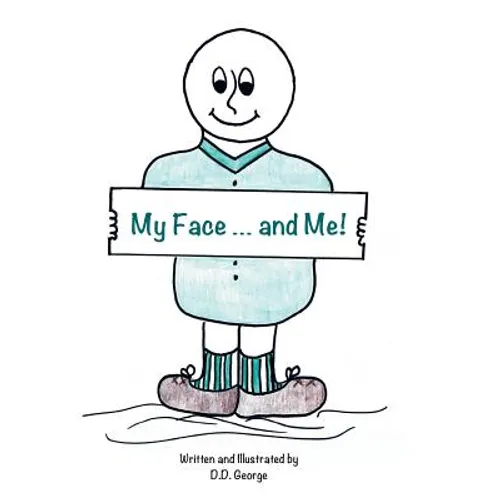 My Face ... and Me! - Hardcover