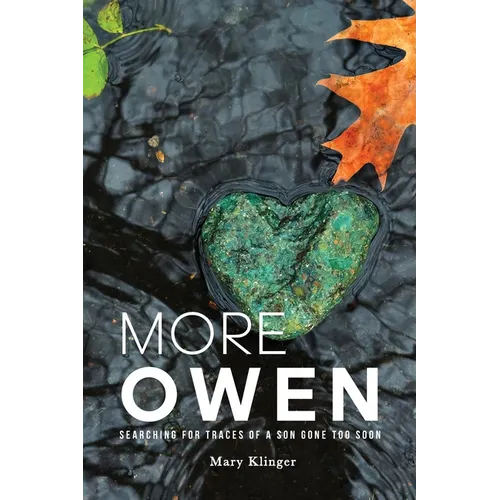More Owen: Searching for Traces of a Son Gone Too Soon - Paperback