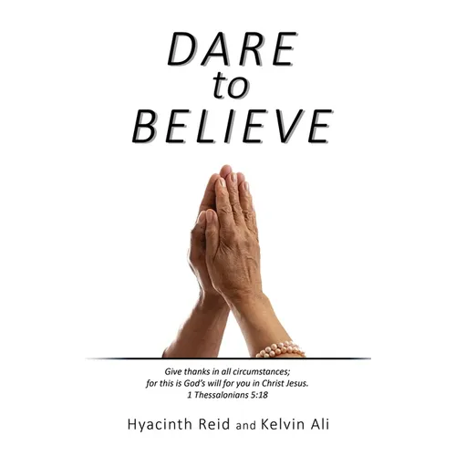 Dare to Believe - Hardcover