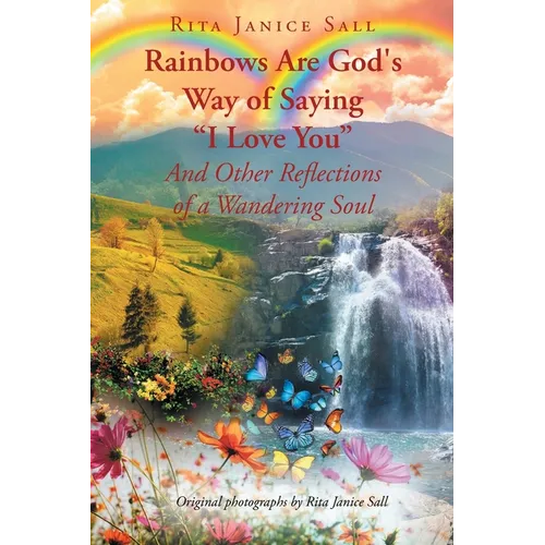 Rainbows are God's Way of Saying 