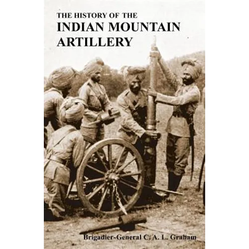 The History of the Indian Mountain Artillery - Paperback