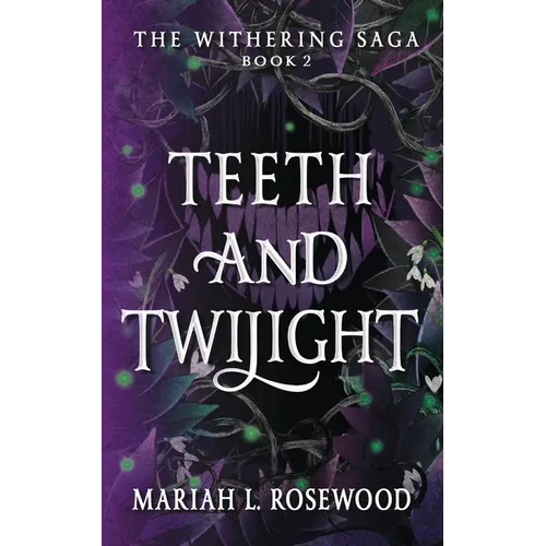 Teeth and Twilight - Paperback