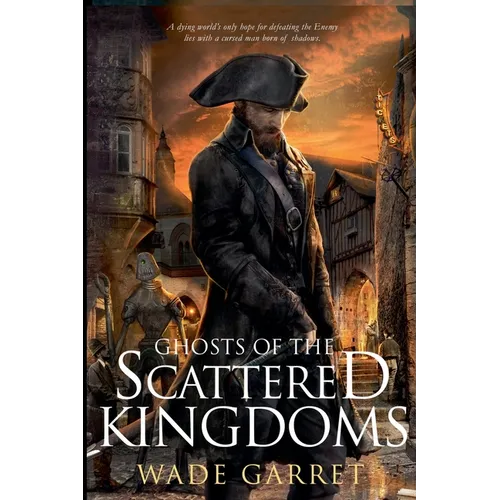 Ghosts of the Scattered Kingdoms - Paperback