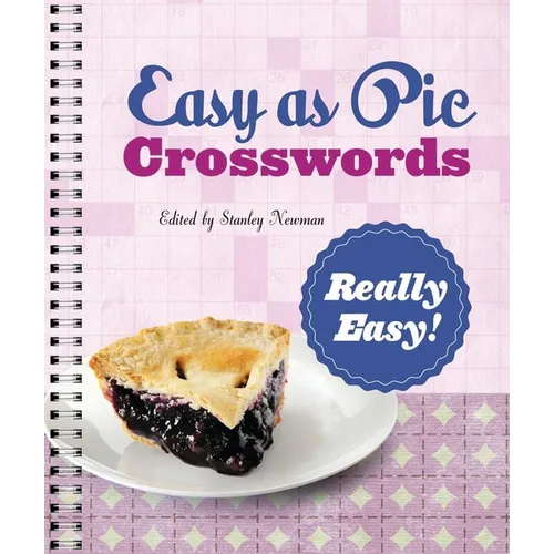Easy as Pie Crosswords: Really Easy!: 72 Relaxing Puzzles - Spiral